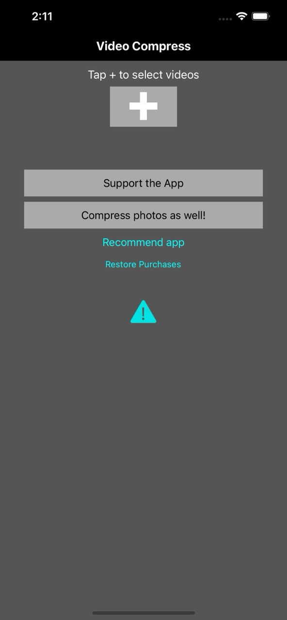 Home screen — tap + to select videos
